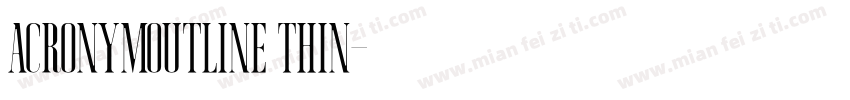 AcronymOutline Thin字体转换